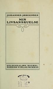Cover of: Min livsanskuelse by Johannes Jörgensen