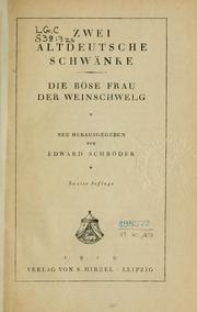 Cover of: Zwei altdeutsche Schwänke: Die böse Frau; Der Weinschwelg