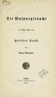 Cover of: Die Walpurgisnacht in ersten Teile von Goethes Faust by Georg Witkowski