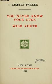 Cover of: You never know your luck: Wild Youth