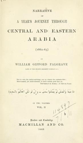Narrative of a year's journey through Central and Eastern Arabia by William Gifford Palgrave