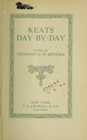 Cover of: Keats day by day: ed. by Constance M. Spender