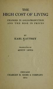 Cover of: The high cost of living by Karl Kautsky