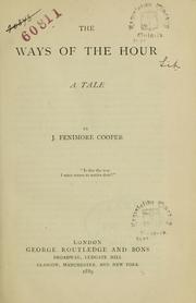 Cover of: The ways of the hour by James Fenimore Cooper
