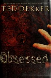 Cover of: Obsessed by Ted Dekker