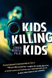 Cover of: Kids killing kids by Linda Mintle