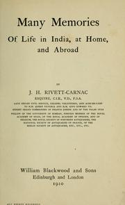 Cover of: Many Memories of Life in India, at home, and abroad by John Henry Rivett-Carnac