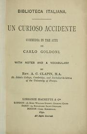 Cover of: Un curioso accidente: commedia in tre atti.  With notes and a vocabulary by A.C. Clapin