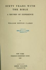 Cover of: Sixty years with the Bible: a record of experience