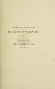 Cover of: De reis van Jan Cornelisz: May naar de Ijszee en de Amerikaansche kust 1611-1612