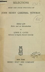 Cover of: Selections from the prose writings: Ed. with notes and an introd. by Lewis E. Gates