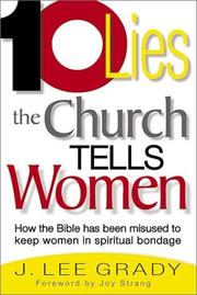 Cover of: Ten Lies the Church Tells Women: How the Bible Has Been Misused to Keep Women in Spiritual Bondage