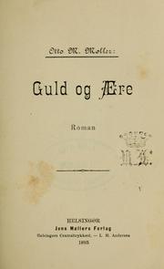 Guld og ære by Otto M. Møller