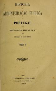 Cover of: Historia da administração publica em Portugal nos seculos 12 a 15