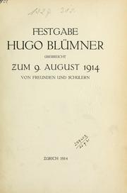 Cover of: Festgabe Hugo Blümner überreicht zum 9.: August 1914 von Freunden und Schülern