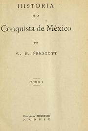 Cover of: Historia de la conquista de México by William Hickling Prescott