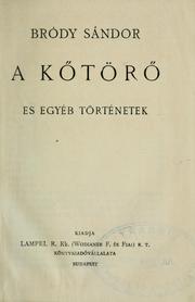 A kőtörő és egyéb történetek by Sándor Bródy