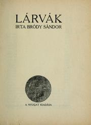 Cover of: Lárvák by Sándor Bródy