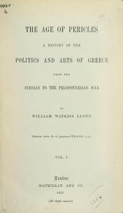 Cover of: The age of Pericles: a history of the politics and arts of Greece from the Persian to the Peloponnesian War