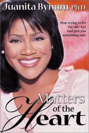 Matters of the Heart by Juanita Bynum