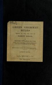 Cover of: Greek grammar rules drawn up for the use of Harrow School