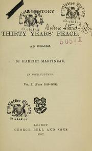 Cover of: A history of the thirty years' peace, A.D. 1816-1846 by Harriet Martineau