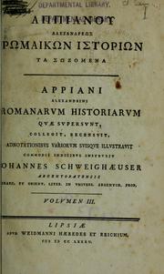 Cover of: Romaikon historion ta sozomena: Romanarum historiarum quae supersunt.  Novo studio conquisivit digessit ad fidem codicum MSStorum recensuit, supplevit, emaculavit, varietatem lectionum adiecit, latinam versionem emendavit, adnotationibus variorum suisque illustravit, commodis indicibus instruxit Iohannes Schweighaeuser