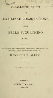 Cover of: De Catilinae conjuratione: deque Bello Jugurthino libri; cod. scriptis simul impressisque quadraginta amplius collatis