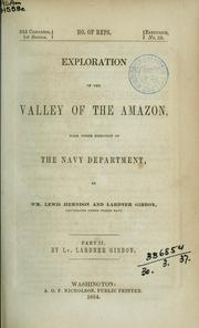 Cover of: Exploration of the Valley of the Amazon: made under direction of the Navy Department