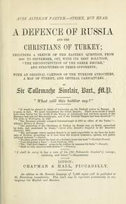 Cover of: A defence of Russia and the Christians of Turkey by Sinclair, Tollemache Sir