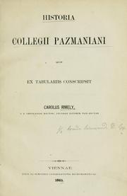 Cover of: Historia collegii Pazmaniani by Carolus Rimely