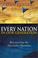 Cover of: Every Nation in Our Generation