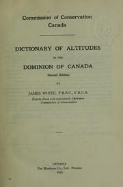 Cover of: Dictionary of altitudes in the Dominion of Canada