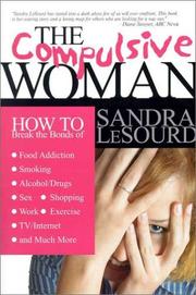 The compulsive woman by Sandra Simpson LeSourd