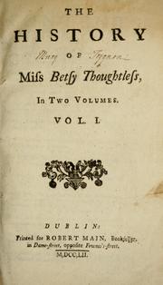 Cover of: The history of Miss Betsy Thoughtless by Eliza Fowler Haywood