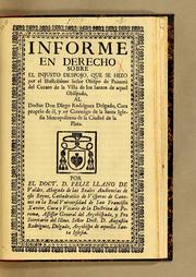 Informe en derecho sobre el injusto despojo, que se hizo por el illustrissimo señor obispo de Panamà del curato de la Villa de los Santos de aquel obispado by Diego Rodríguez Delgado