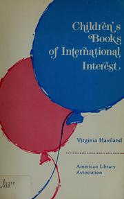 Cover of: Children's books of international interest: a selection from four decades of American publishing