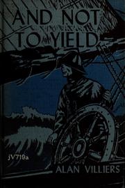 Cover of: And not to yield: a story of the Outward Bound School of adventure