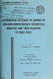 Cover of: Distribution of loads to girders in slab-and-girder bridges by Chester Paul Siess