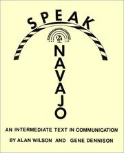 Cover of: Speak Navajo: An Intermediate Text in Communication