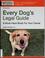 Cover of: Every dog's legal guide