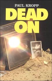 Cover of: Dead on by Paul Kropp