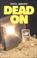 Cover of: Dead on