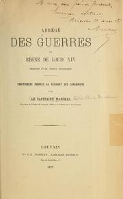 Cover of: Abrégé des guerres du régne de Louis XIV précédé d'une notice historique by Felix Paul Nicholas Marchal