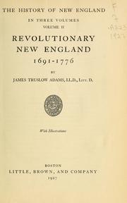 Cover of: Revolutionary New England, 1691-1776 by James Truslow Adams, James Truslow Adams