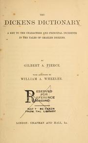 Cover of: The Dickens dictionary: a key to the characters and principal incidents in the tales of Charles Dickens