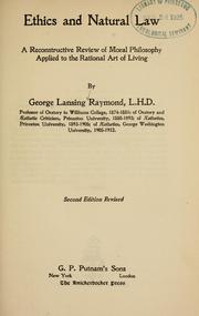 Cover of: Ethics and natural law by George Lansing Raymond