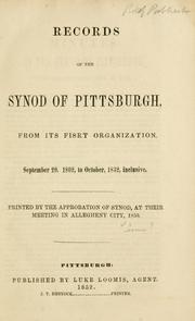 Records of the synod of Pittsburgh by M.L. Loomis