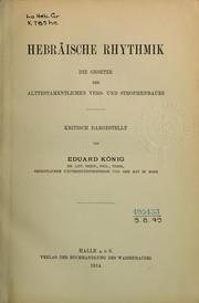Cover of: Hebräische Rhythmik: die Gesetze des alttestamentlichen Vers- und Strophenbaues, kritisch dargestellt