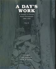 Cover of: A Day's Work: A Sampler of Historic Maine Photographs, 1860--1920, Part II